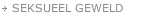 SEKSUEEL GEWELD